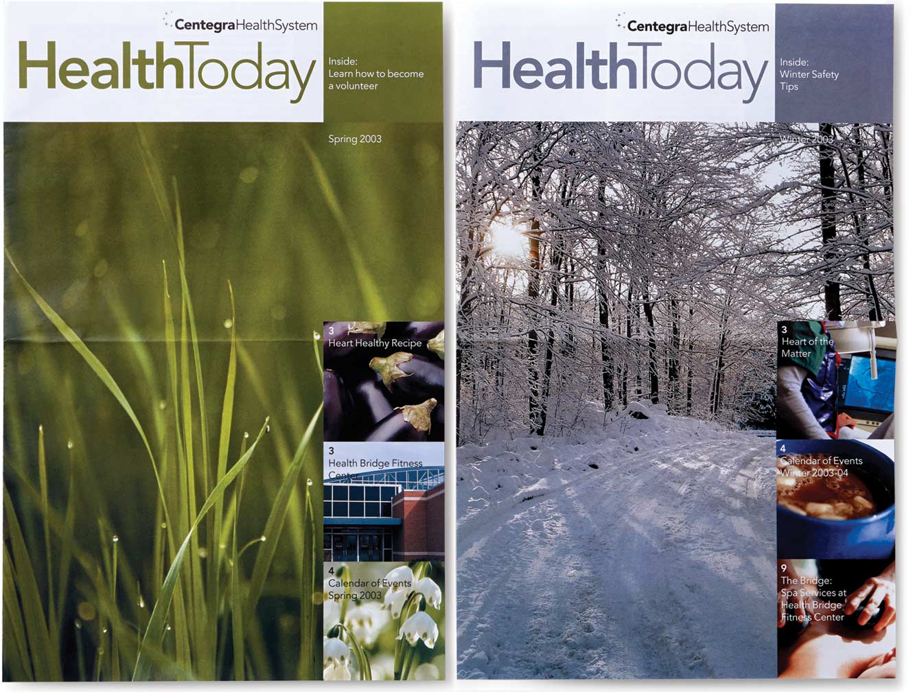 centegra-health-system_newsletter-covers_1.jpg Art Direction by: Bart Crosby, Crosby Associates